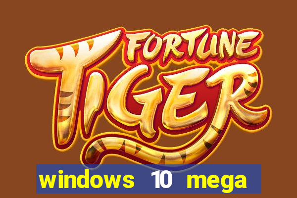 windows 10 mega lite torrent